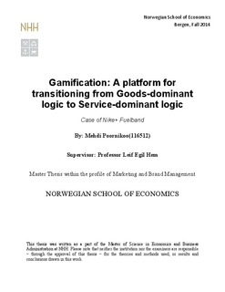 NHH Brage: Gamification: A platform for transitioning Goods - dominant logic to - dominant logic : Case of Nike+ Fuelband